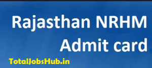 NRHM Rajasthan Admit Card