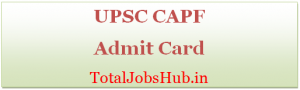upsc capf ac admit card