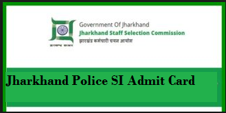 Jharkhand Police SI Admit Card