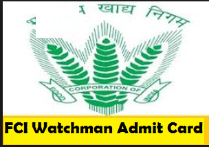 fci watchman admit card