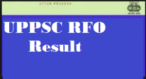 UPPSC Range Forest Officer Result