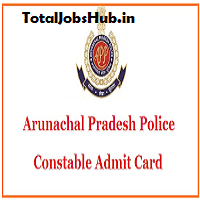 Arunachal Pradesh Police Constable Admit Card