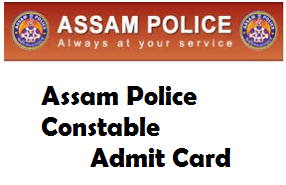 assam police constable admit card