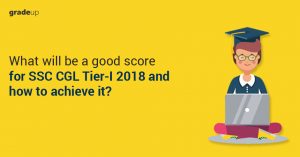 What will be a good score for SSC CGL Tier-I exam 