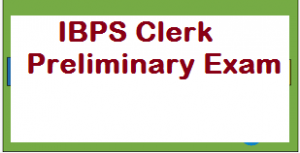 IBPS Clerk Preliminary Exam