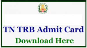 TN TRB Computer Instructor Admit Card