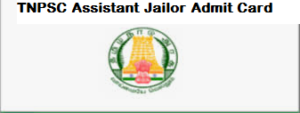 TNPSC Assistant Jailor Admit Card