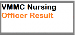 VMMC Safdarjung Nursing Officer Result