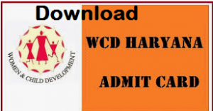 WCD Dept Haryana Admit Card