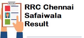 rrc chennai safaiwala result