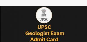 upsc geologist admit card